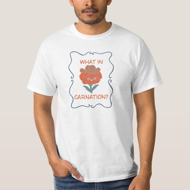 Camiseta Qué flor de Carnation Funny Cowboy (Anverso)