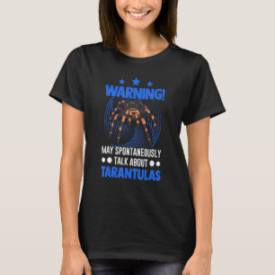 Camiseta Que Hable Espontáneamente Sobre Tarantulas 2