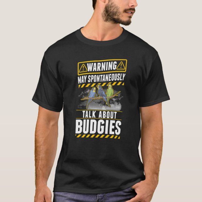 Camiseta Que hablemos espontáneamente de Budgies (Anverso)