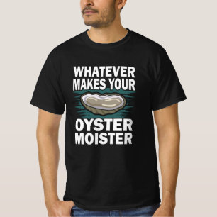 Camiseta ¿Qué hace que su ostión sea divertido?