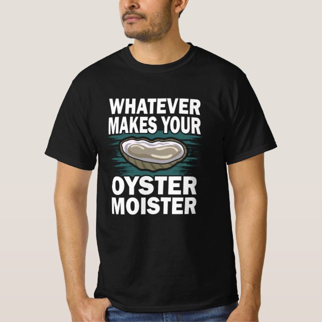 Camiseta ¿Qué hace que su ostión sea divertido? (Anverso)