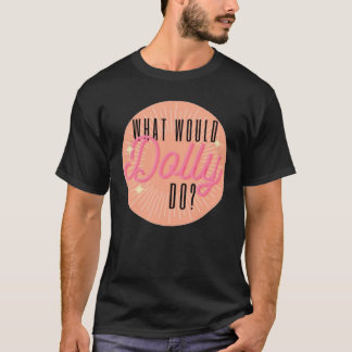 Camiseta ¿Qué haría Dolly w3?