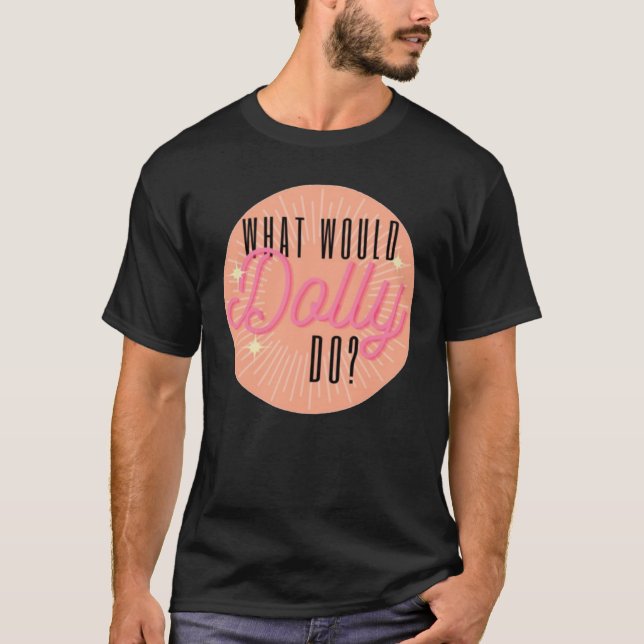 Camiseta ¿Qué haría Dolly w3? (Anverso)