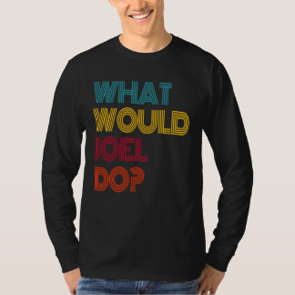 Camiseta ¿Qué haría Joel? Amo a Joel