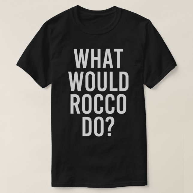 Camiseta ¿Qué haría ROCCO en el Chiste de nombres personali (Diseño del anverso)