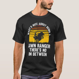 Camiseta qué hay de bueno de ser una cortadora de césped ra