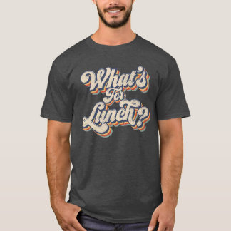 Camiseta Qué hay para almorzar divertida señora del almuerz