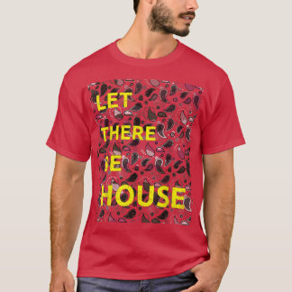 Camiseta Que haya música house Deep Soulful Edm 1580