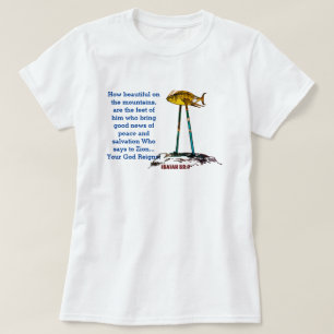 Camiseta Qué Hermosos Sobre Las Montañas Son Los Pies
