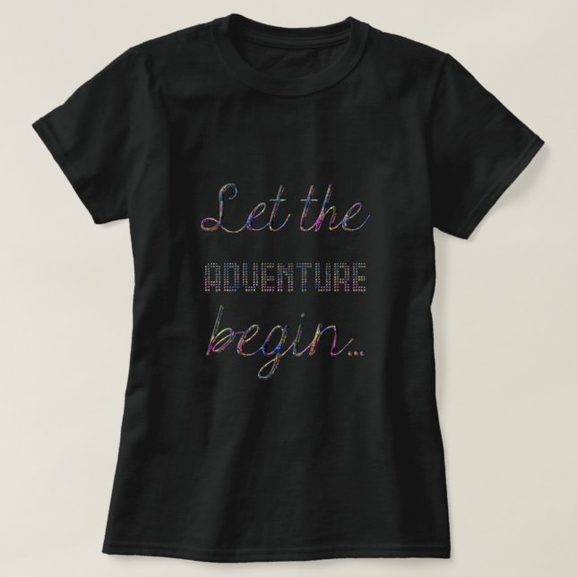 Camiseta Que la aventura comience la tipografía Elegante (Diseño del anverso)