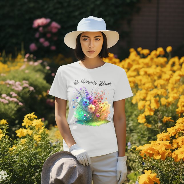 Camiseta Que la bondad florezca la flor (Subido por el creador)