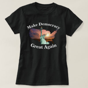 Camiseta ¡Que La Democracia Sea Grande Regístrese De Nuev