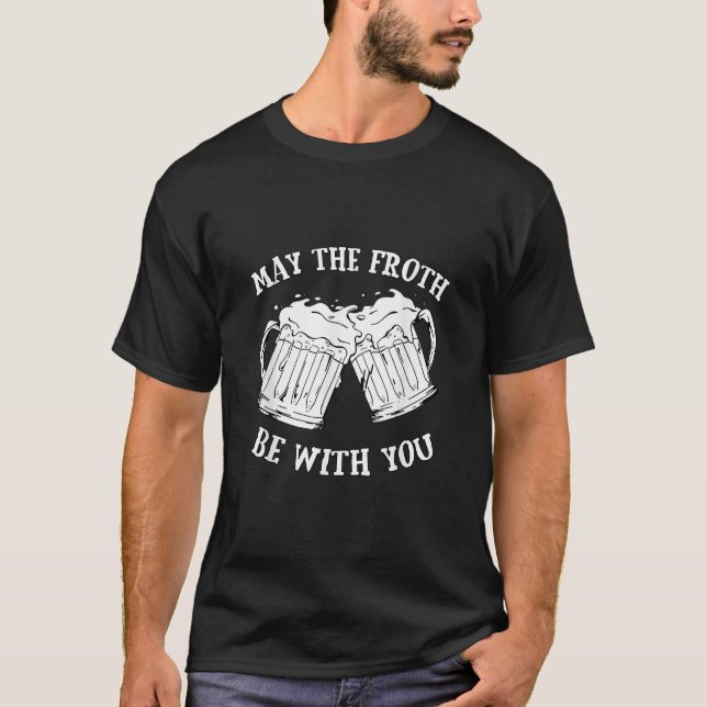 Camiseta Que La Espuma Esté Con Usted Meme De Chiste Gracio (Anverso)