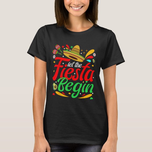 Camiseta Que la Fiesta Comience Funny Cinco De Mayo Mexican (Anverso)