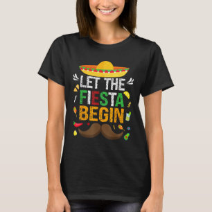 Camiseta Que la Fiesta Empiece A La Fiesta Mexicana Funny C