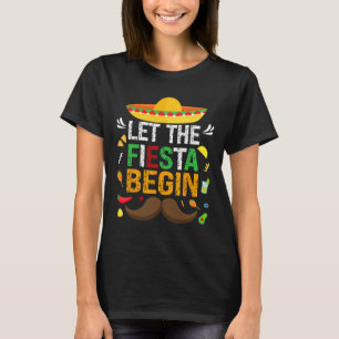 Camiseta Que la Fiesta Empiece A La Fiesta Mexicana Funny C