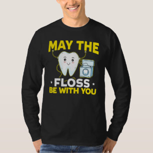 Camiseta Que La Fosa Esté Con Tu Dentista Dentista Dental