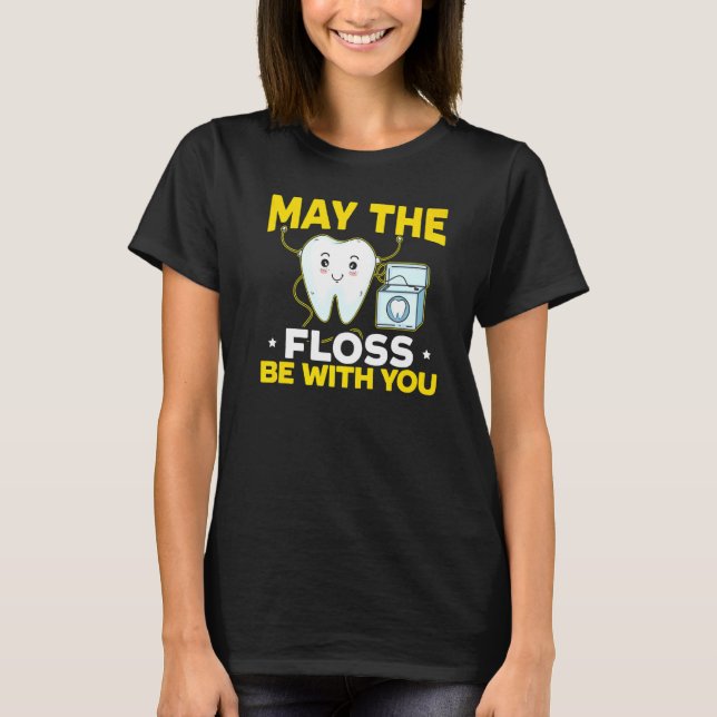 Camiseta Que La Fosa Esté Con Tu Dentista Dentista Dental (Anverso)