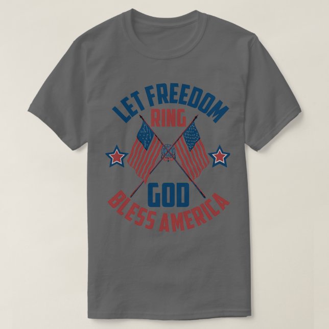 Camiseta Que la libertad resuene Dios bendiga a Estados Uni (Diseño del anverso)