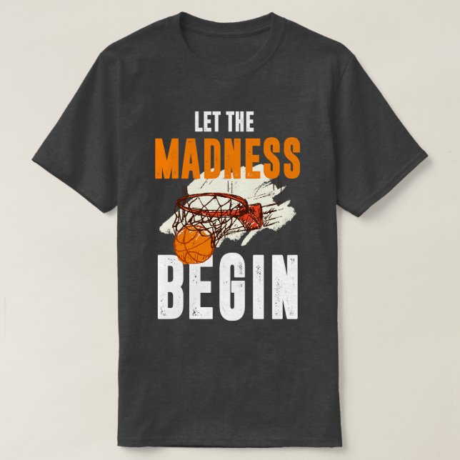 Camiseta Que la locura comience el baloncesto (Diseño del anverso)