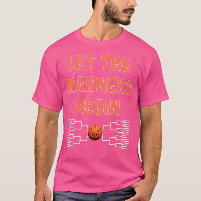 Camiseta Que la locura comience el baloncesto (Anverso)
