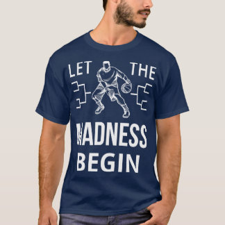 Camiseta Que la locura comience el baloncesto V