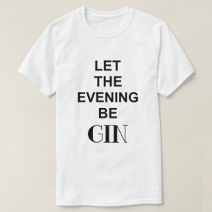 Camiseta QUE LA NOCHE SEA GIN Hombres
