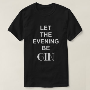 Camiseta QUE LA NOCHE SEA GIN Negra