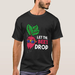 Camiseta Que la remolacha baje jardinero