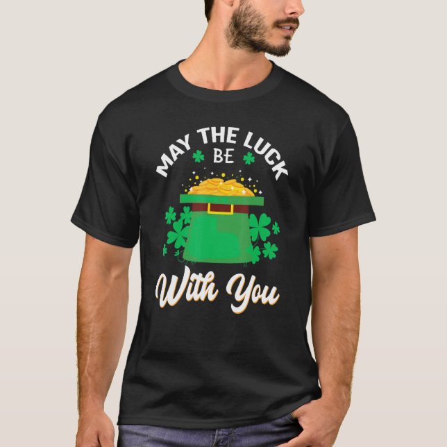 Camiseta Que la suerte esté contigo Feliz Día De San Patric (Anverso)