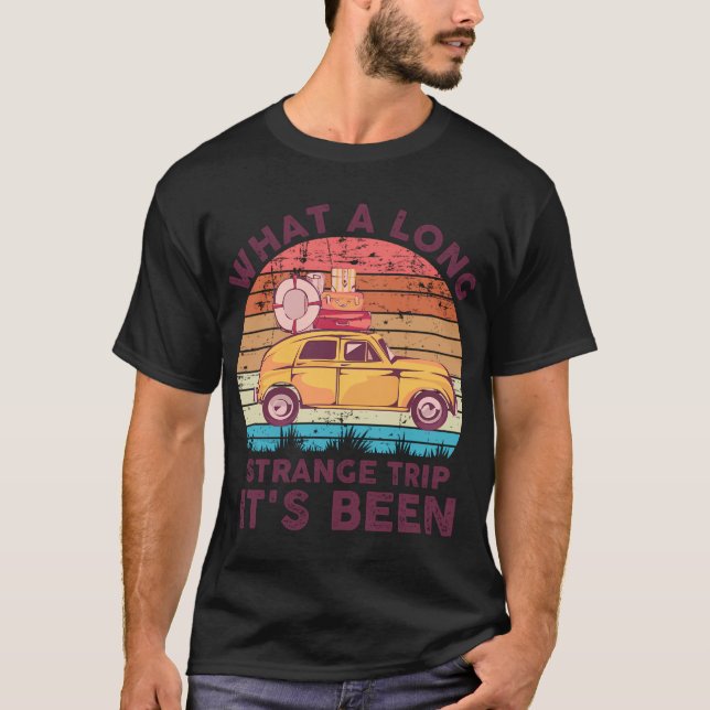 Camiseta Qué Largo Viaje Extraño Ha Sido - Estilo (Anverso)