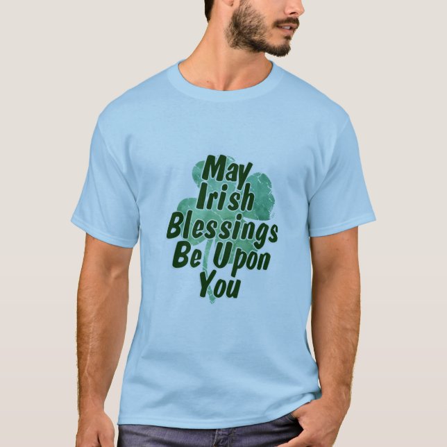 Camiseta Que Las Bendiciones Irlandesas Sean Contigo (Anverso)