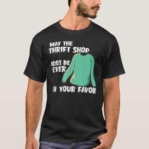 Camiseta Que Las Ofertas De Tiendas De Thrift Estén Siempre