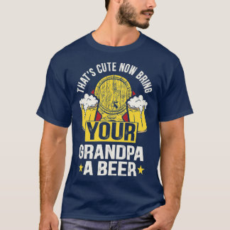 Camiseta Qué lindo ahora trae a tu abuelo una cerveza 7