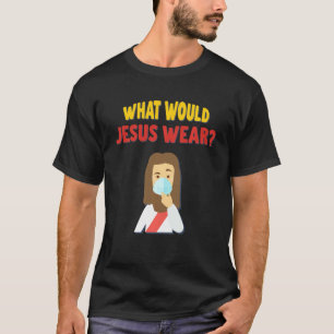 Camiseta ¿Qué llevaría Jesús la distinción social de seguri