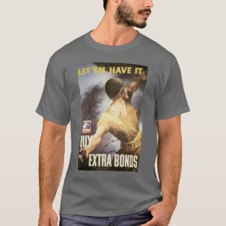 Camiseta Que lo tengan - Compra bonos de guerra