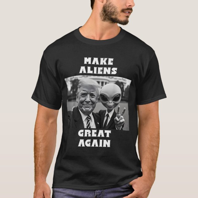 Camiseta Que los Alienígenas vuelvan a ser grandes. Trump Y (Anverso)