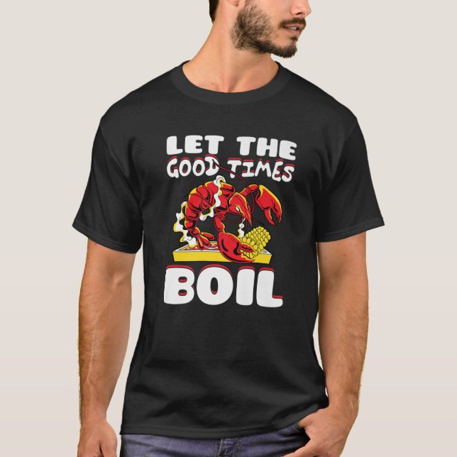 Camiseta Que los buenos tiempos hiervan el cangrejo de lang (Anverso)