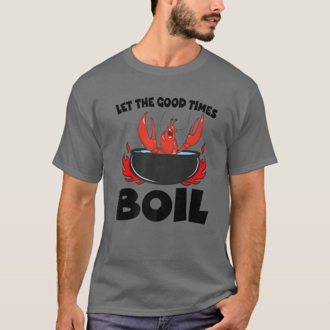 Camiseta Que los buenos tiempos hiervan el cangrejo de lang (Anverso)