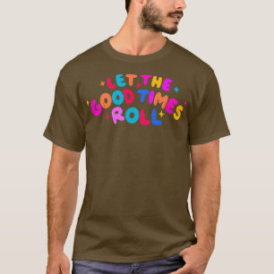 Camiseta Que los buenos tiempos pasen por la pista de patin