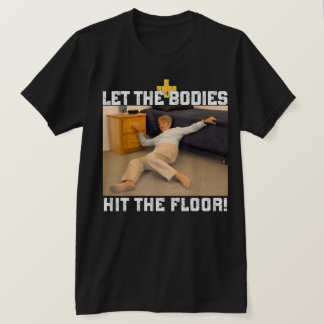 Camiseta Que Los Cuerpos Golpeen El Meme De La Planta