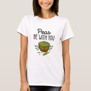 Camiseta Que los guisantes estén contigo divertido grupo de