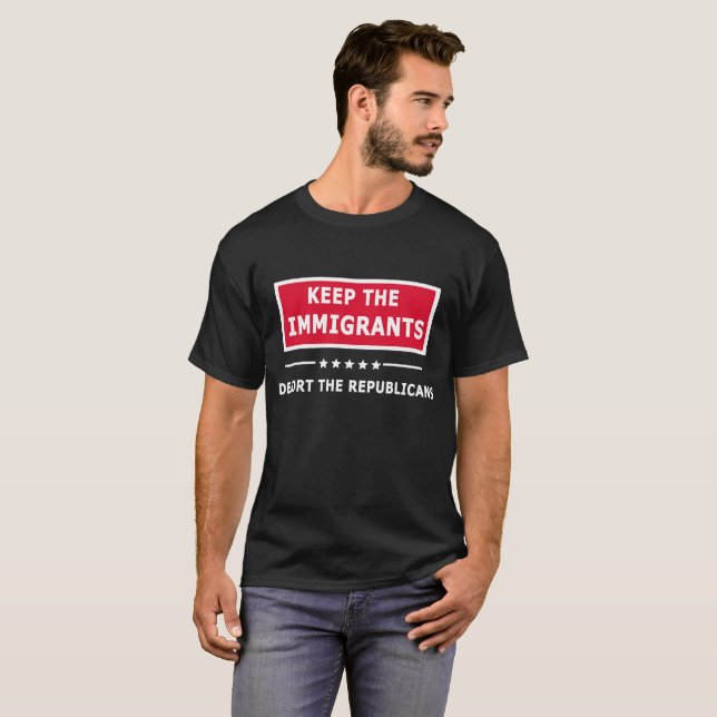 Camiseta Que los inmigrantes deporten a los republicanos (Anverso completo)