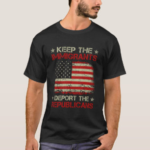 Camiseta Que Los Inmigrantes Deporten A Los Republicanos