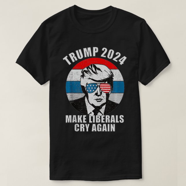 Camiseta Que los liberales lloren de nuevo a Trump 2024 (Diseño del anverso)