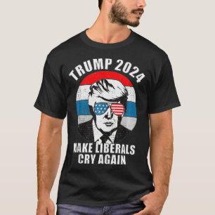 Camiseta Que los liberales lloren de nuevo a Trump 2024 
