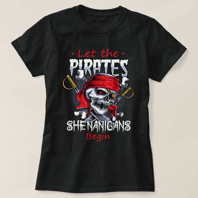 Camiseta Que Los Piratas Shenanigans Empiecen Cruces Freebo (Diseño del anverso)