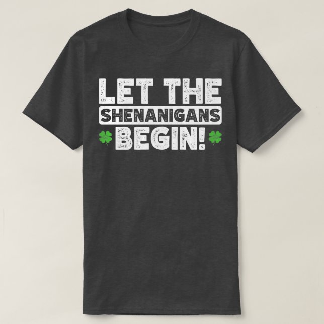 Camiseta Que los Shenanigans comiencen el gracioso Saint Pa (Diseño del anverso)