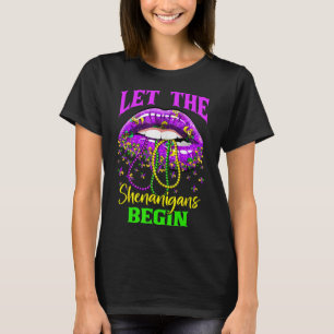 Camiseta Que los Shenanigans comiencen el Mardi Gras Lips N
