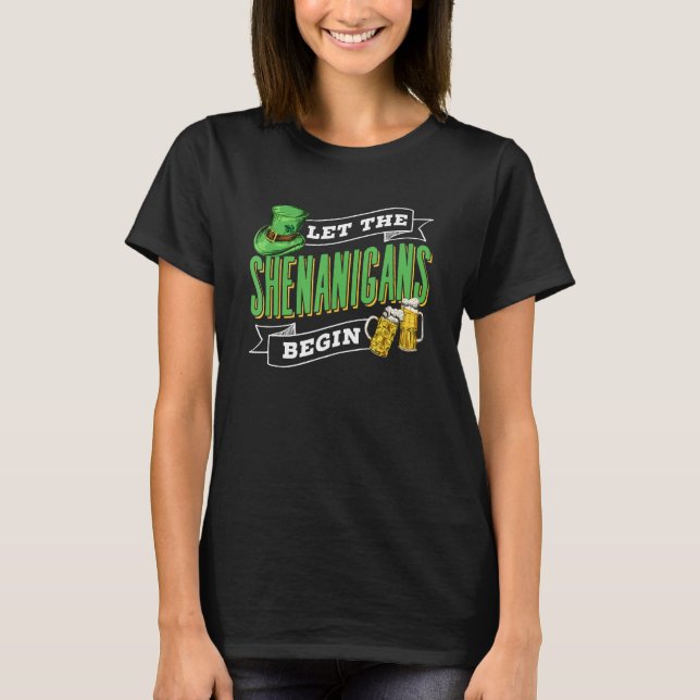 Camiseta Que Los Shenanigans Empiecen El Día De Los Patrone (Anverso)